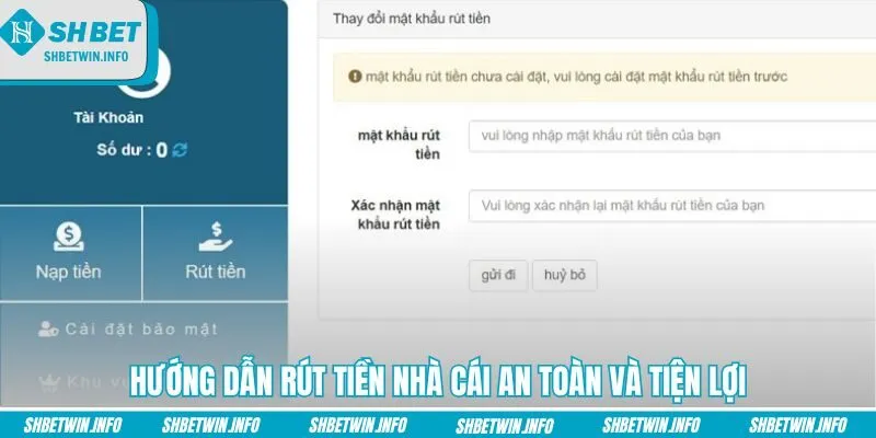 huong-dan-rut-tien-nha-cai-an-toan-va-tien-loi