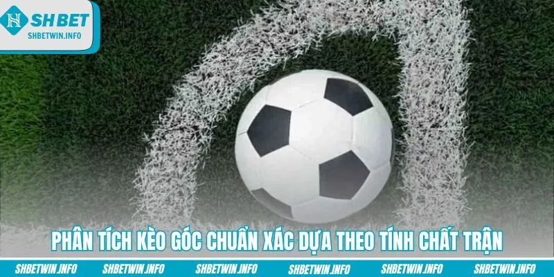 phan-tich-keo-goc-chuan-xac-dua-theo-tinh-chat-tran