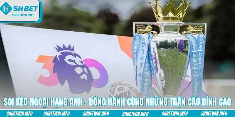 soi-keo-ngoai-hang-anh